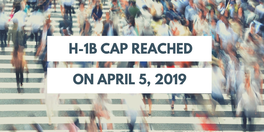 Alert FY2020 H 1B Cap Reached On April 5th Capitol Immigration Law