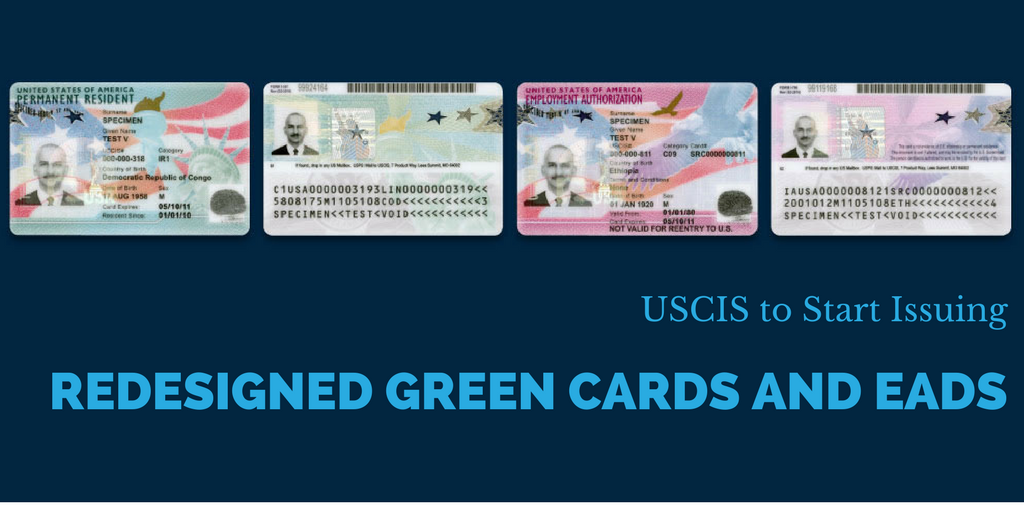 Redesigned Green Cards and EAD