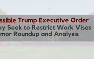 Possible Executive Order Restricting Work Visas