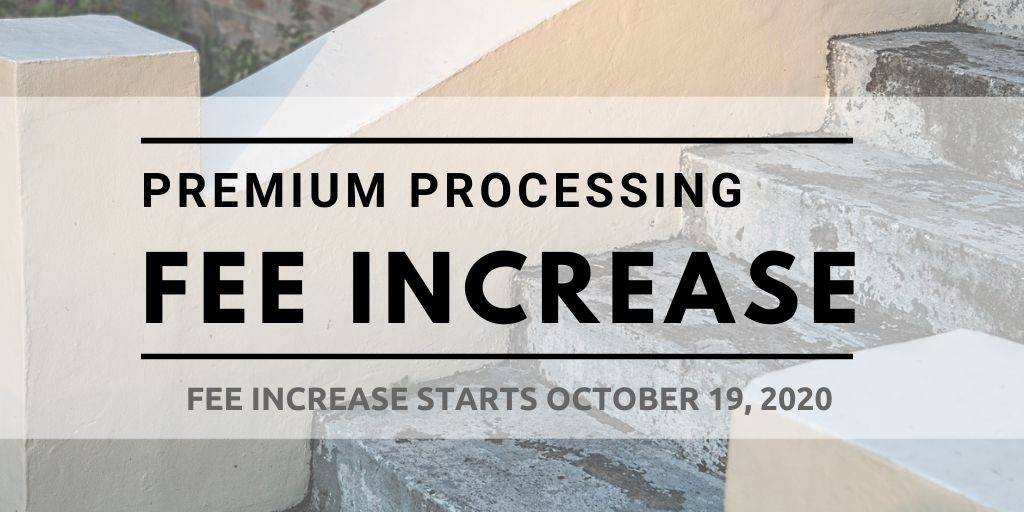 Premium Processing Filing Fee Increase October 2020
