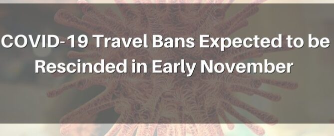 COVID-19 Travel Bans To Be Rescinded Early November 2021