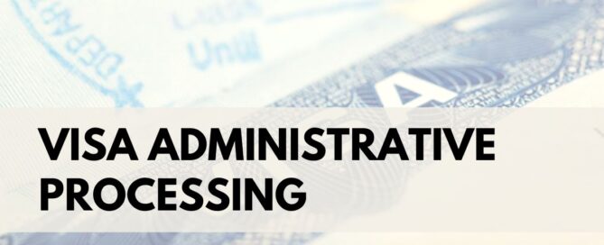 Visa Administrative Processing