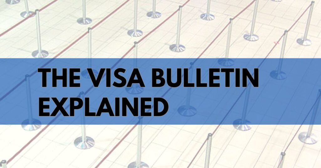 The Visa Bulletin Explained A Guide to Understanding Visa Availability