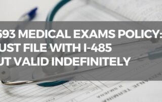 I-683 Medical Exams Valid Indefinitely Must Be Filed With I-485