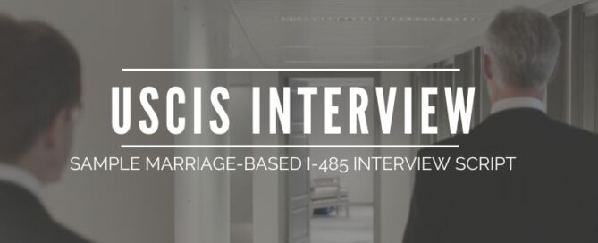 Sample Marriage-based I-485 Interview Script